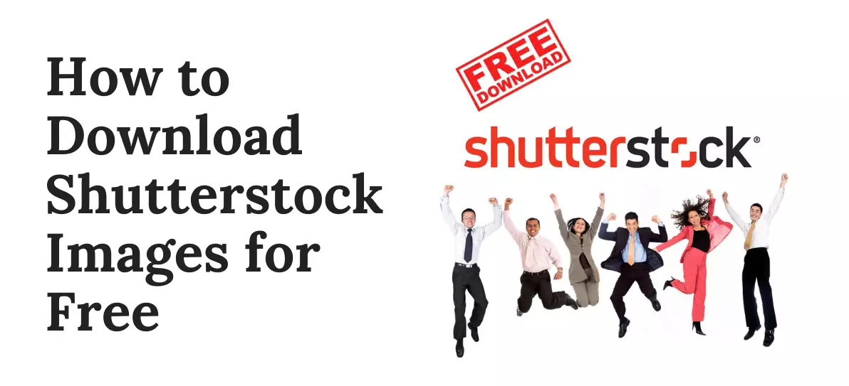 Download Free Shutterstock Images without Watermark