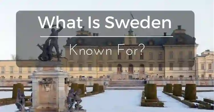 what is sweden known for